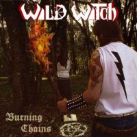 Wild Witch - Burning Chains (2013)