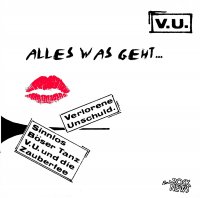 Verlorene Unschuld - Alles Was Geht (1981-84) (1984)