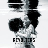 The Revolters - Unconditional (2016)