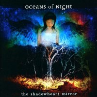 Oceans Of Night - The Shadowheart Mirror (2009)