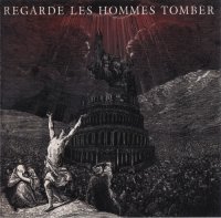 Regarde Les Hommes Tomber - Regarde Les Hommes Tomber (2013)