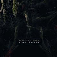 Flowers For Bodysnatchers - Aokigahara (2015)