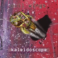 Evil Wings - Kaleidoscope (2011)