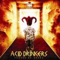 Acid Drinkers - Verses Of Steel (2008)