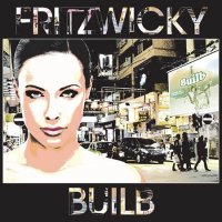 Fritzwicky - Builb (2016)