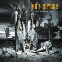 Ken Snyder - Dysfunctional Order (2016)