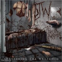 Shattering The Wretched - The Homicidal Atmosphere (2010)