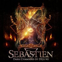 Sebastien - Dark Chambers of Déjà Vu (2015)