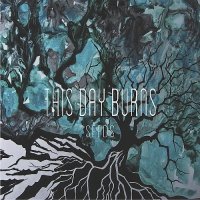 This Day Burns - Seeds (2017)