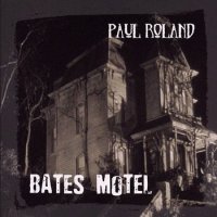 Paul Roland - Bates Motel (2013)