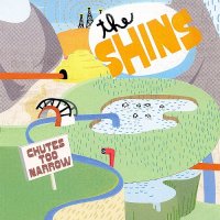 The Shins - Chutes Too Narrow (2003)  Lossless