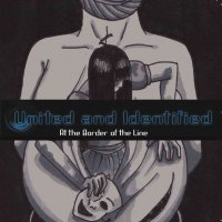 United And Identified - At The Border Of The Line (2012)