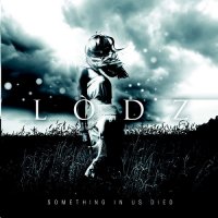 Lodz - Something In Us Died (2013)