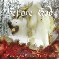 Before God - Wolves Amongst The Sheep (1999)