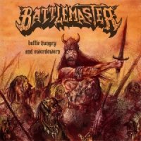 Battlemaster - Battlehungry and Swordsworn (2015)