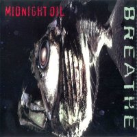 Midnight Oil - Breathe (1996)