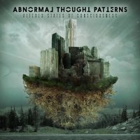 Abnormal Thought Patterns - Altered State Of Consciousness (2015)