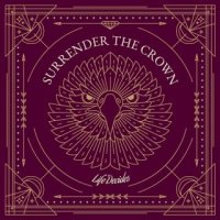 Surrender The Crown - Life Decides (2016)