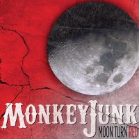 MonkeyJunk - Moon Turn Red (2015)