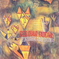 Red Chair Fadeaway - Curiouser and Curiouser (1991)