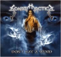 Sonata Arctica - Don\'t Say A Word (2004)