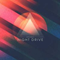 Night Drive - Drones (2013)