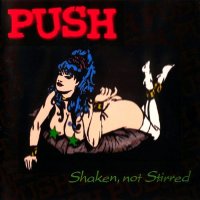 Push - Shaken, Not Stirred (1998)