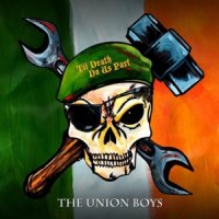 The Union Boys - Till Death Do Us Part (2013)