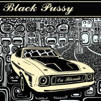 Black Pussy - On Blonde (2012)
