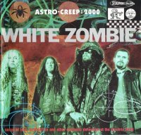 White Zombie - Astro-Creep: 2000 (1995)  Lossless