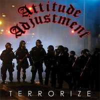 Attitude Adjustment - Terrorize (2016)