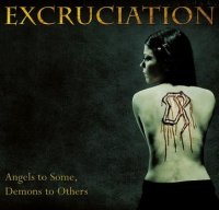 Excruciation - Angels to Some, Demons to Others (2007)