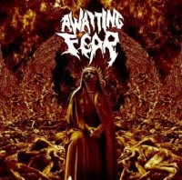 Awaiting Fear - After Execution (2012)