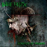 Blue Felix - Source of Power (2014)