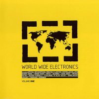 VA - World Wide Electronics - Volume One (2011)