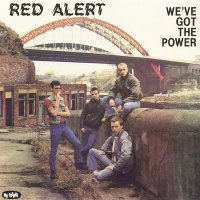 Red Alert - We\'ve Got The Power (1983)