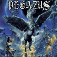 Pegazus - Breaking The Chains (1999)