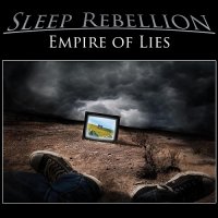 Sleep Rebellion - Empire of Lies (2014)