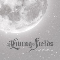 The Living Fields - Running Out of Daylight (2011)