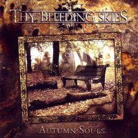 Thy Bleeding Skies - Autumn Souls (2011)