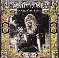 Sandy Denny - Borrowed Thyme (Bootleg) (1968)