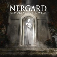 Nergard - Memorial For A Wish (2013)