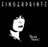 Fingerprintz - Beat Noir (1981)