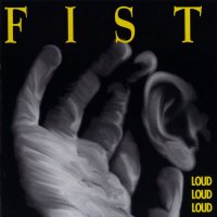 Fist - Loud Loud Loud (1995)