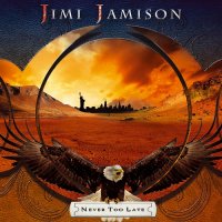 Jimi Jamison - Never Too Late (Promo) (2012)