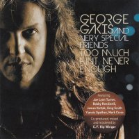 George Gakis - Too Much Ain\'t Ever Enough (2012)