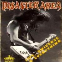 Disaster Area - Life, Universe & Everything (1993)