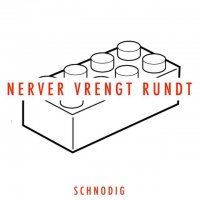 Schnodig - Nerver Vrengt Rundt (2016)