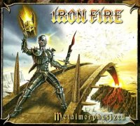 Iron Fire - Metalmorphosized (Limited Edition) (2010)  Lossless