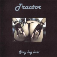 Tractor / Skullcrusher - Sexy Big Butt / Machine Gun (Split) (2013)